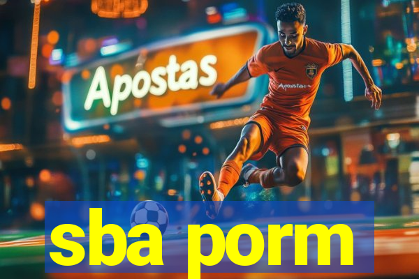 sba porm